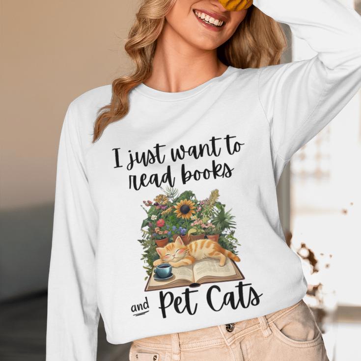 I Just Want To Read Books And Pet Cats Cat Lover Unisex Long Sleeve T-Shirt