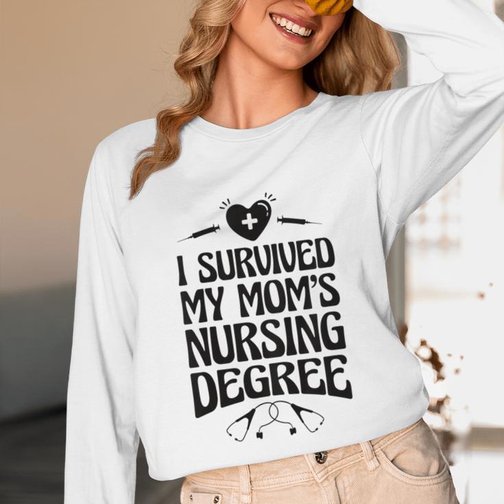 Kids I Survived My Mom's Nursing Degree Nursing School Graduation Unisex Long Sleeve T-Shirt