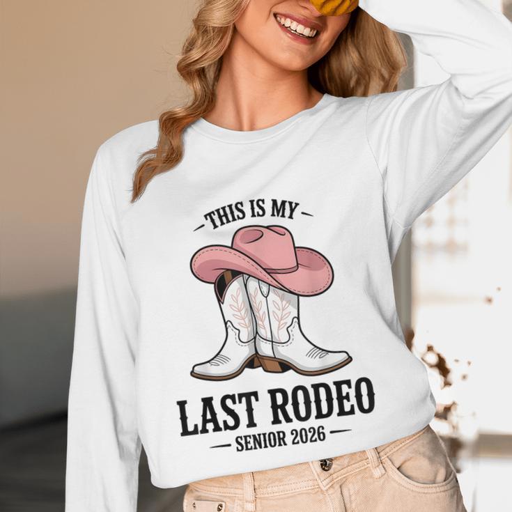 This Is My Last Rodeo Senior 2026 Cowgirl Graduation Unisex Long Sleeve T-Shirt