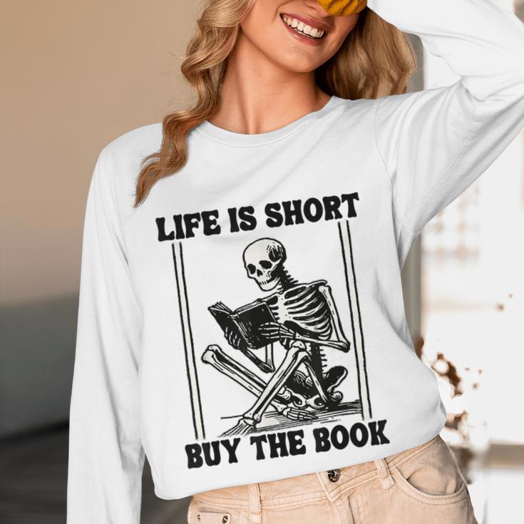 Life Is Short Buy The Book Skeleton Book Lover Reading Unisex Long Sleeve T-Shirt