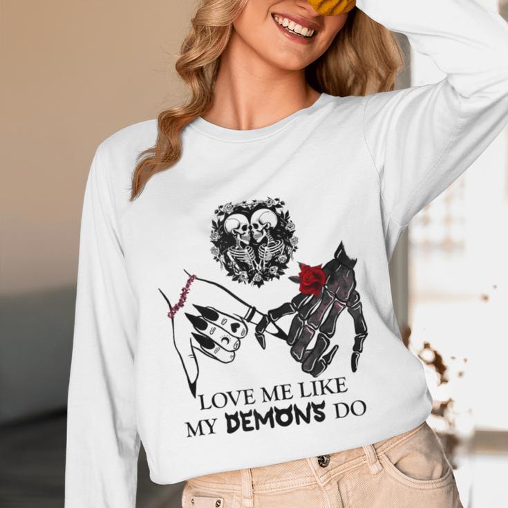 Love Me Like My Demons Do Dark Romance Merch Smutty Book Unisex Long Sleeve T-Shirt Love Me Like My Demons Do Dark Romance Merch Smutty Book Unisex Long Sleeve T-Shirt
