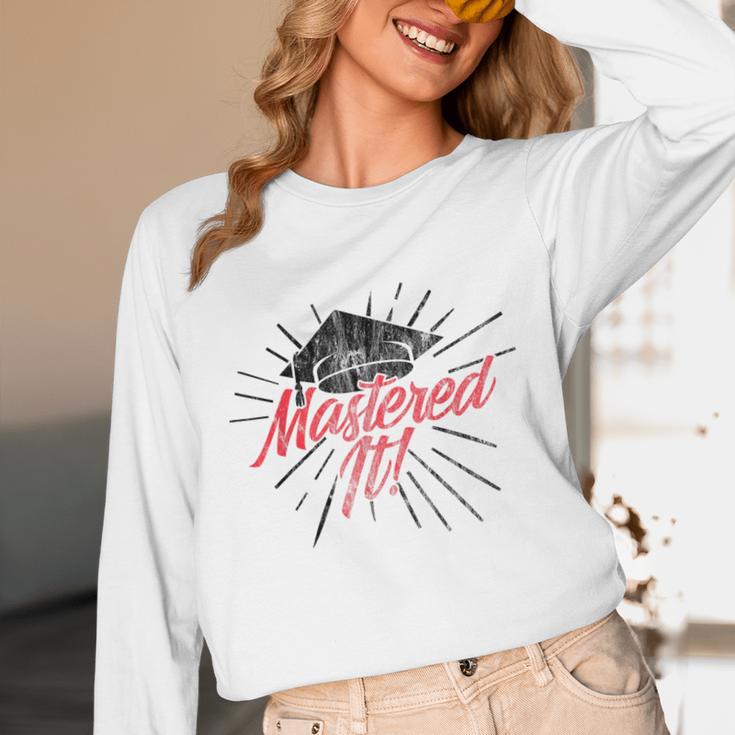 Master's Graduation Shirt For Men And Women Mastered It Unisex Long Sleeve T-Shirt