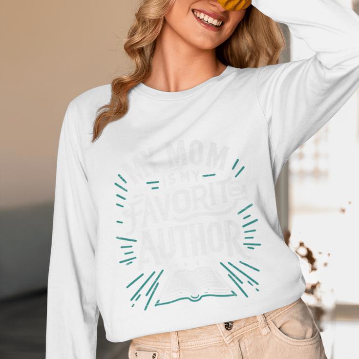 My Mom Is My Favorite Author Book Lover Premium Unisex Long Sleeve T-Shirt
