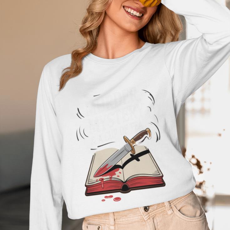 Murder Mystery And a Cup Of Tea Book Humor Unisex Long Sleeve T-Shirt Murder Mystery And a Cup Of Tea Book Humor Unisex Long Sleeve T-Shirt