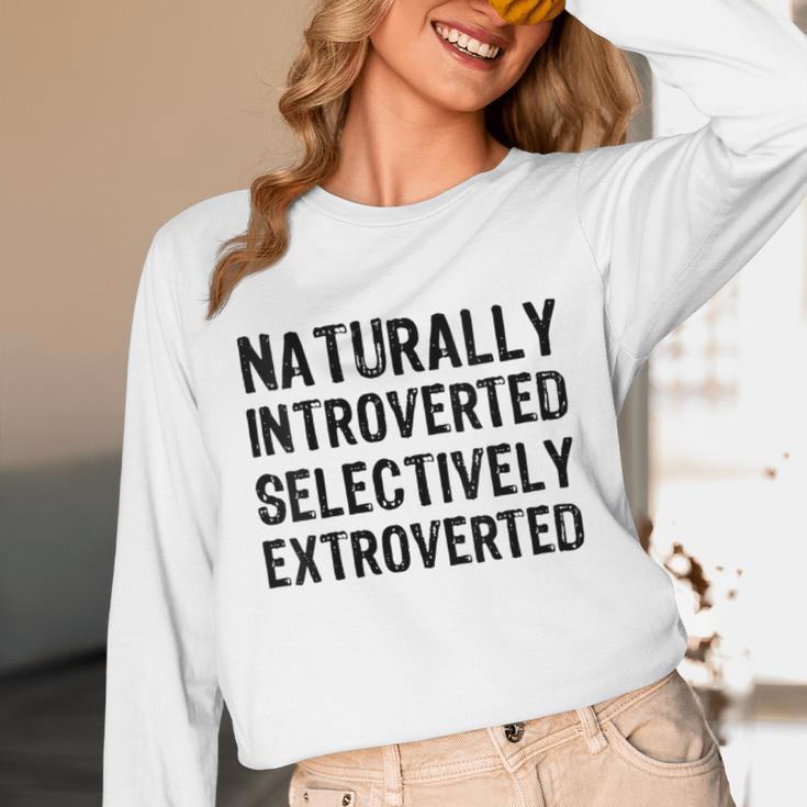 Naturally Introverted Selectively ExtrovertedIntrovert Joke Unisex Long Sleeve T-Shirt Naturally Introverted Selectively ExtrovertedIntrovert Joke Unisex Long Sleeve T-Shirt