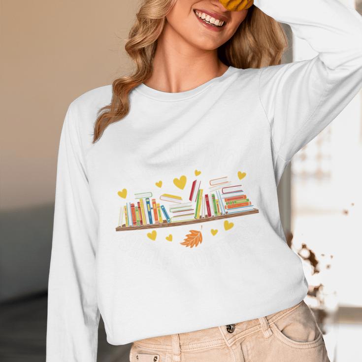 I Have No Shelf Control Witty Book Lover Artwork Unisex Long Sleeve T-Shirt I Have No Shelf Control Witty Book Lover Artwork Unisex Long Sleeve T-Shirt