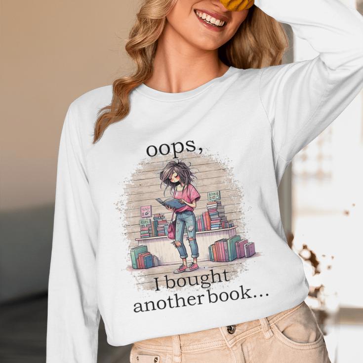 Oops I Bought Another Book Book Woman Sarcastic Unisex Long Sleeve T-Shirt