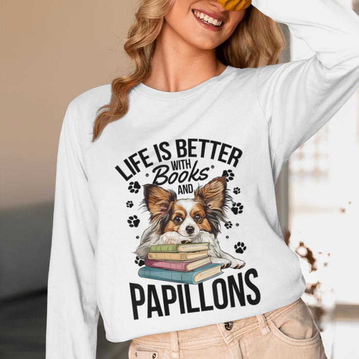 Papillon Dog Breed Life Is Better With Books And Papillons Unisex Long Sleeve T-Shirt