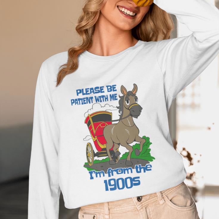 Patient With Me I'm From The 1900s Premium Unisex Long Sleeve T-Shirt