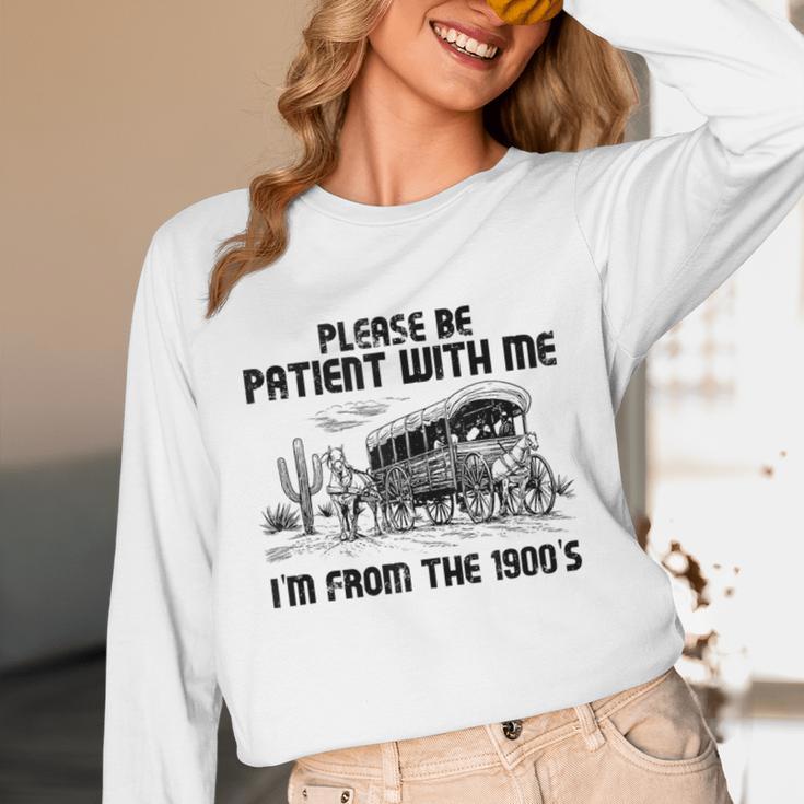 Please Patience I'm From The 1900s Vintage Western Unisex Long Sleeve T-Shirt