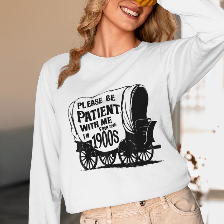 Please Be Patient With Me I'm From The 1900s Covered Wagon Unisex Long Sleeve T-Shirt Please Be Patient With Me I'm From The 1900s Covered Wagon Unisex Long Sleeve T-Shirt