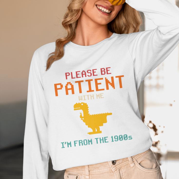 Please Be Patient With Me I'm From The 1900s Dinosaur Premium Unisex Long Sleeve T-Shirt Please Be Patient With Me I'm From The 1900s Dinosaur Premium Unisex Long Sleeve T-Shirt