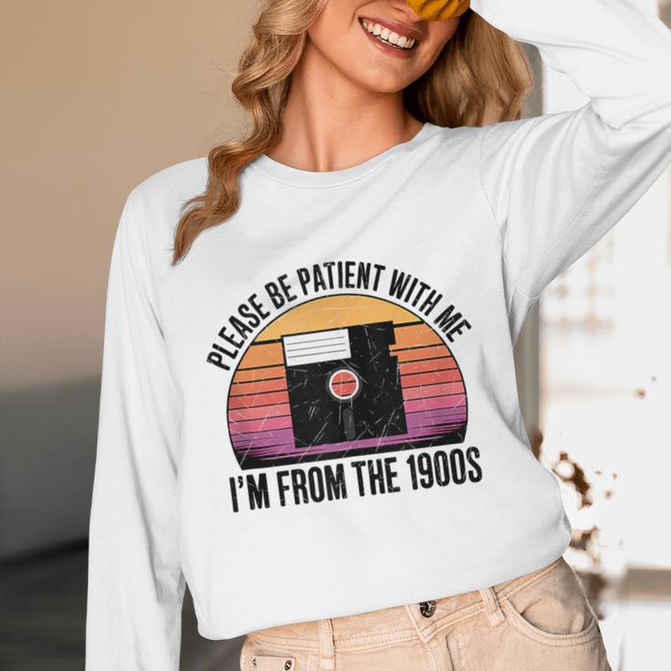 Please Be Patient With Me I'm From The 1900s Floppy Disk Unisex Long Sleeve T-Shirt