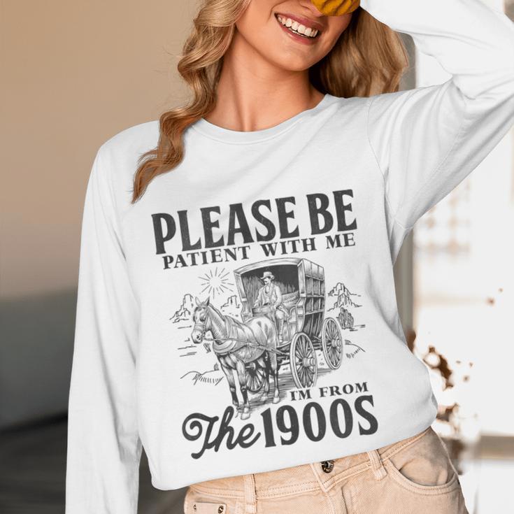 Please Be Patient I'm From The 1900s Horse Drawn Wagon Gifts Unisex Long Sleeve T-Shirt