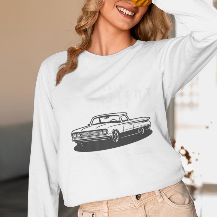 Please Be Patient With Me I'm From The 1900s Old Car Premium Unisex Long Sleeve T-Shirt