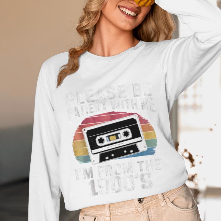 Please Be Patient With Me I'm From The 1900s Retro 90s Unisex Long Sleeve T-Shirt