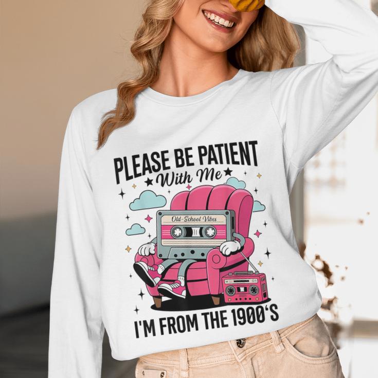 Please Be Patient I'm From The 1900s Retro Cassette Unisex Long Sleeve T-Shirt