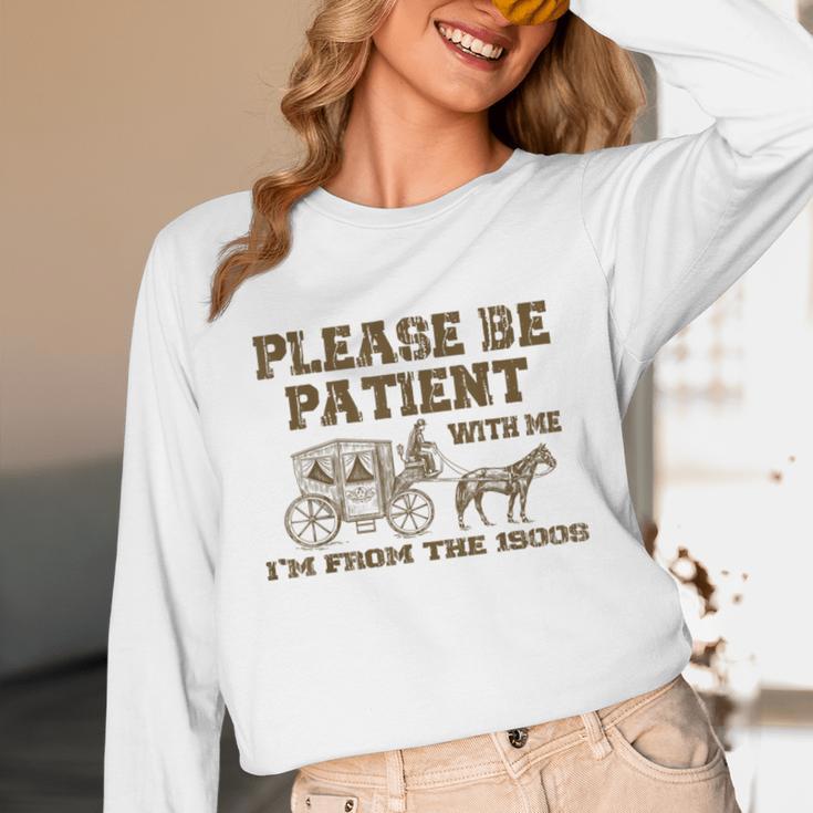 Please Be Patient With Me I'm From The 1900s Retro Horse Unisex Long Sleeve T-Shirt