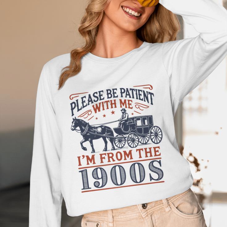 Please Be Patient With Me I'm From The 1900s Retro Nostalgic Premium Unisex Long Sleeve T-Shirt