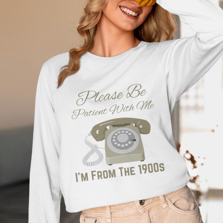 Please Be Patient With Me I'm From The 1900s Telephone Premium Unisex Long Sleeve T-Shirt Please Be Patient With Me I'm From The 1900s Telephone Premium Unisex Long Sleeve T-Shirt