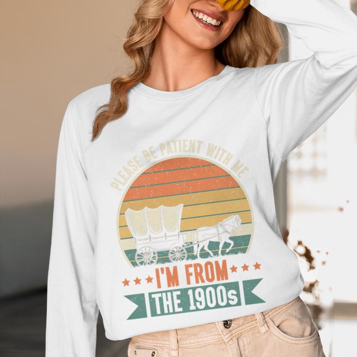 Please Be Patient With Me I'm From The 1900s Vintage Humor Premium Unisex Long Sleeve T-Shirt