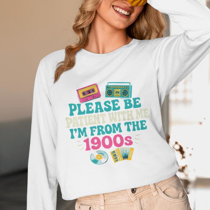 Please Be Patient With Me I'm From The 1900s Vintage For Man Premium Unisex Long Sleeve T-Shirt Please Be Patient With Me I'm From The 1900s Vintage For Man Premium Unisex Long Sleeve T-Shirt