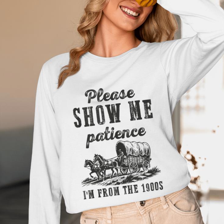 Please Show Me Patience I'm From The 1900s Vintage Horse Unisex Long Sleeve T-Shirt