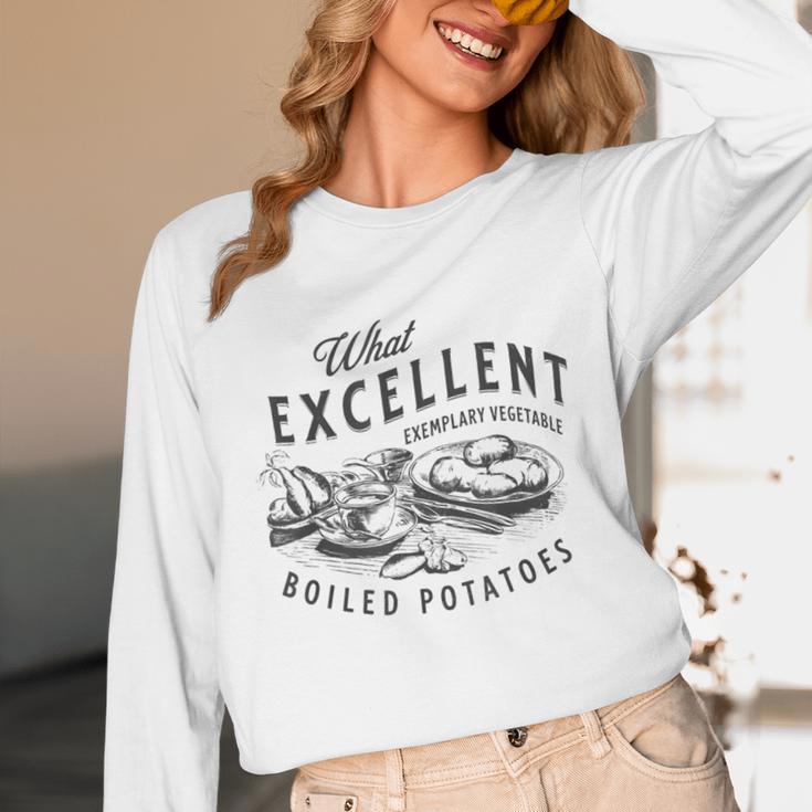 Pride And Prejudice Books What Excellent Boiled Potatoes Unisex Long Sleeve T-Shirt