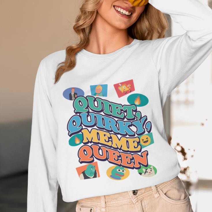 Quiet Quirky Meme Queen Introvert Anti People Meme Lovers Unisex Long Sleeve T-Shirt Quiet Quirky Meme Queen Introvert Anti People Meme Lovers Unisex Long Sleeve T-Shirt