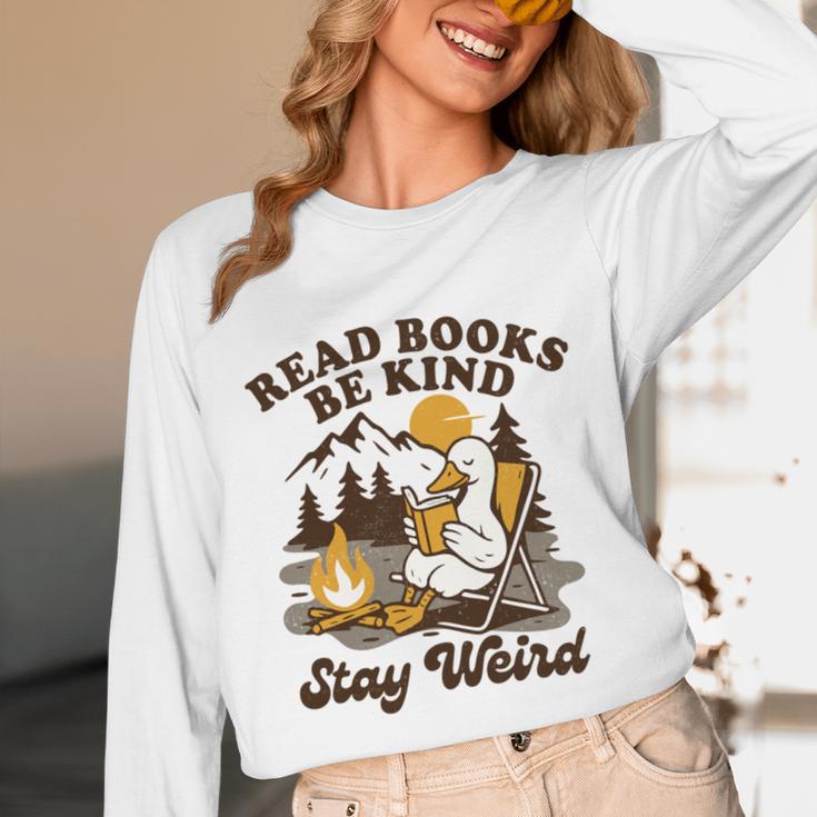 Read Books Be Kind Stay Weird Bookish Silly Goose Reading Unisex Long Sleeve T-Shirt