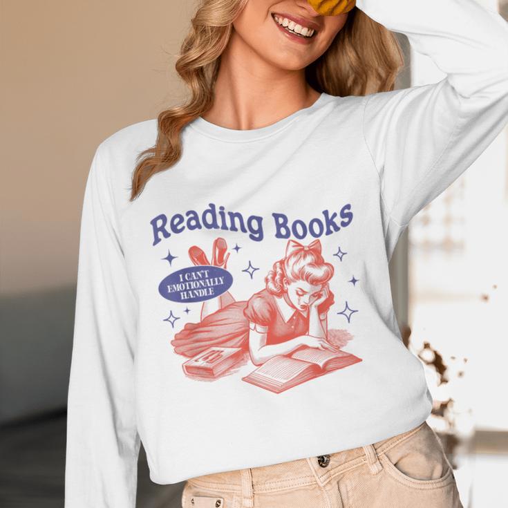 Reading Books I Can't Emotionally Handle Book Lover Unisex Long Sleeve T-Shirt