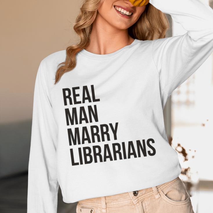 Real Men Marry Librarians – Book Lover Husband Unisex Long Sleeve T-Shirt
