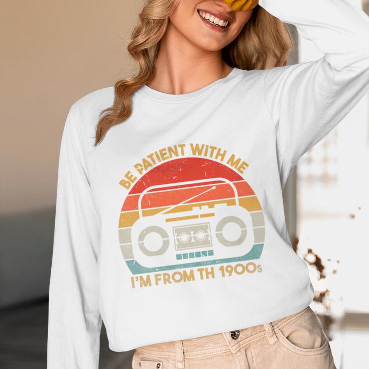 Retro Be Patient With Me I'm From The 1900s Premium Unisex Long Sleeve T-Shirt
