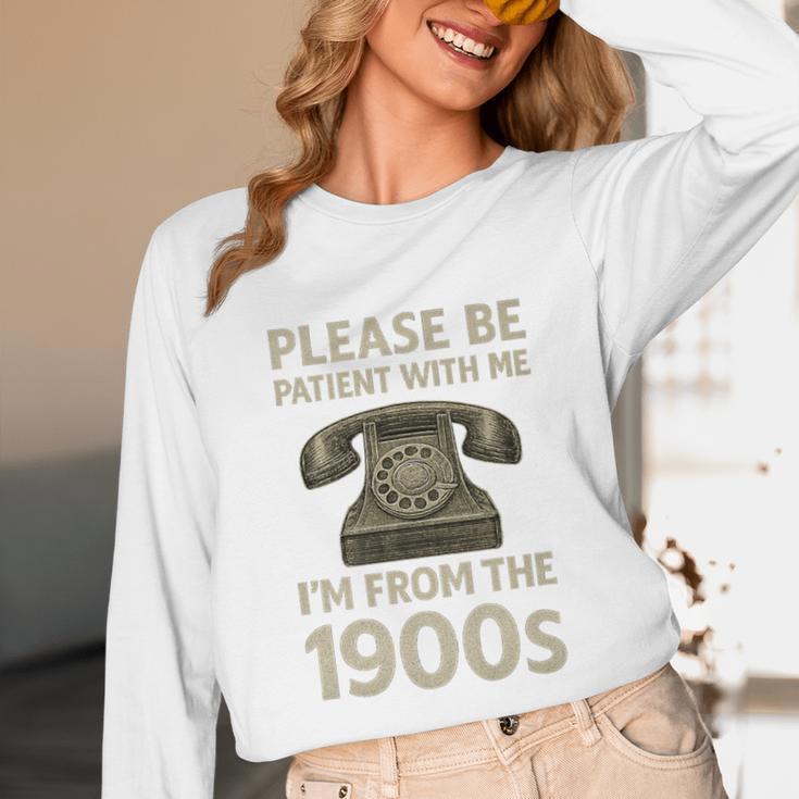 Retro Vintage Please Be Patient With Me I'm From The 1900s Premium Unisex Long Sleeve T-Shirt Retro Vintage Please Be Patient With Me I'm From The 1900s Premium Unisex Long Sleeve T-Shirt