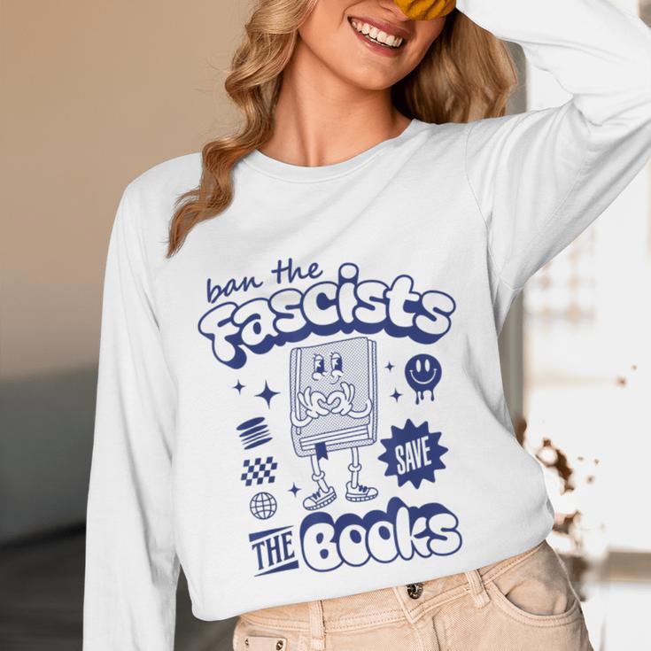Save The Books Ban Fascists Stand For Book Readers Unisex Long Sleeve T-Shirt Save The Books Ban Fascists Stand For Book Readers Unisex Long Sleeve T-Shirt