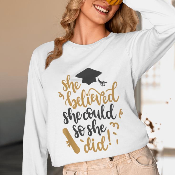 She Believed She Could So She Did Graduation Shirt Unisex Long Sleeve T-Shirt