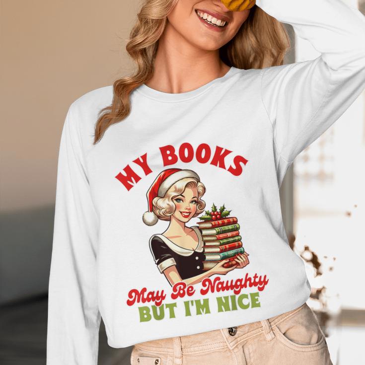 Smut Reader Christmas My Books May Be Naughty But I'm Nice Unisex Long Sleeve T-Shirt