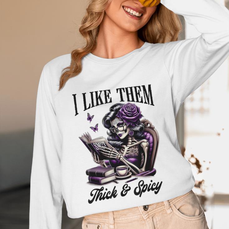 Smut Reader Spicy Book Romance I Like Them Thick & Spicy Unisex Long Sleeve T-Shirt