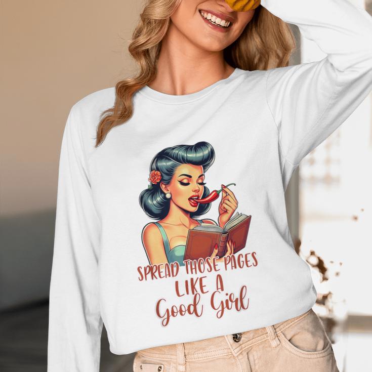 Smutty Spicy Book Reader Spread Those Pages Like A Good Girl Unisex Long Sleeve T-Shirt