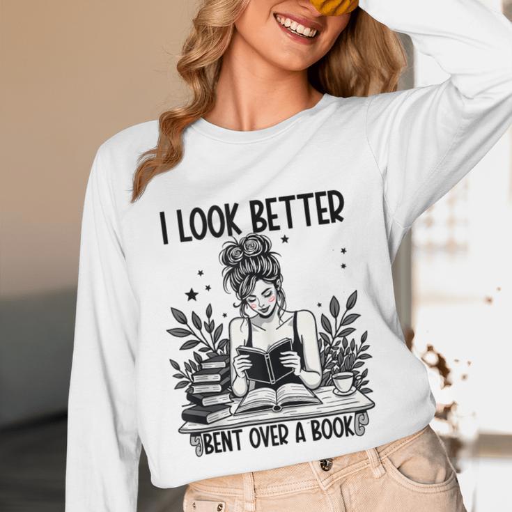 Smutty Spicy Book Smut Reader I Look Better Bent Over A Book Unisex Long Sleeve T-Shirt Smutty Spicy Book Smut Reader I Look Better Bent Over A Book Unisex Long Sleeve T-Shirt