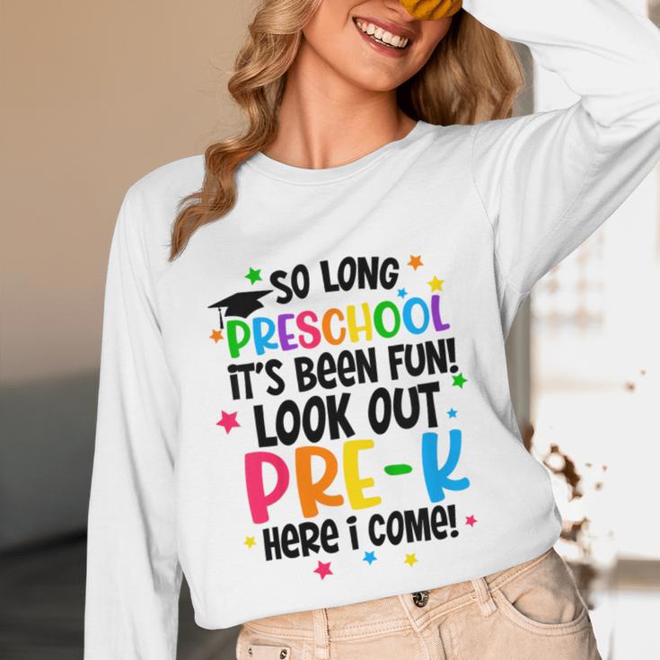 So Long Preschool Pre-K Here I Come Graduation Unisex Long Sleeve T-Shirt