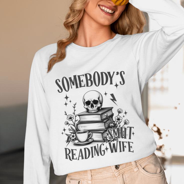 Somebody's Smut Reading Wife Smutty Book Lovers Unisex Long Sleeve T-Shirt Somebody's Smut Reading Wife Smutty Book Lovers Unisex Long Sleeve T-Shirt