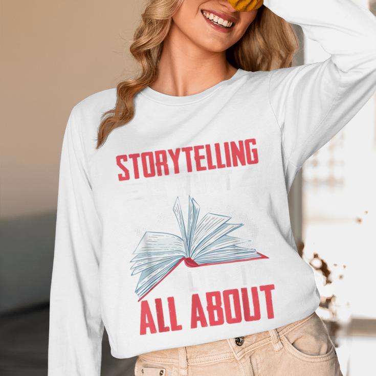 Storytelling Is What Life Is All About Book Unisex Long Sleeve T-Shirt