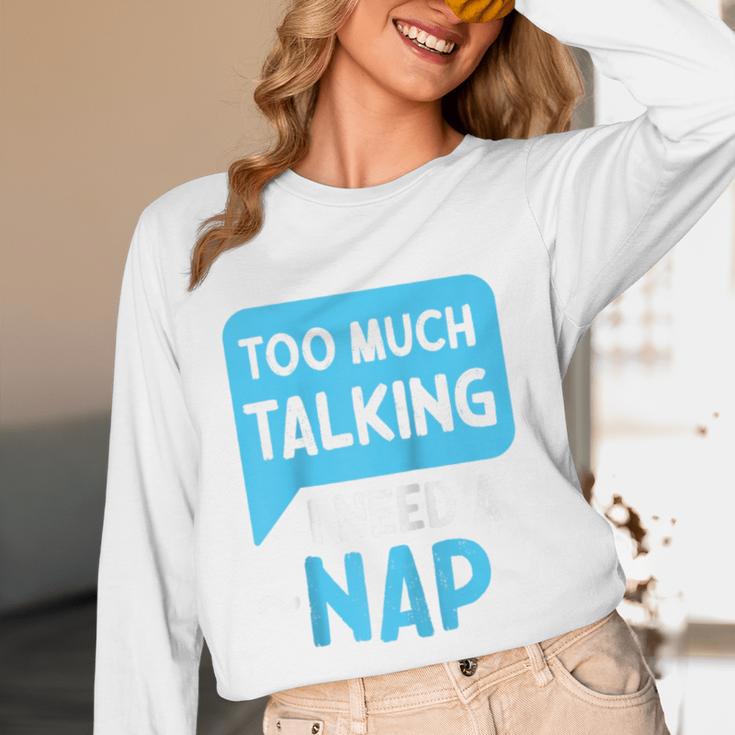 Too Much Talking I Need A Nap For Introverts Raglan Baseball Tee Unisex Long Sleeve T-Shirt Too Much Talking I Need A Nap For Introverts Raglan Baseball Tee Unisex Long Sleeve T-Shirt