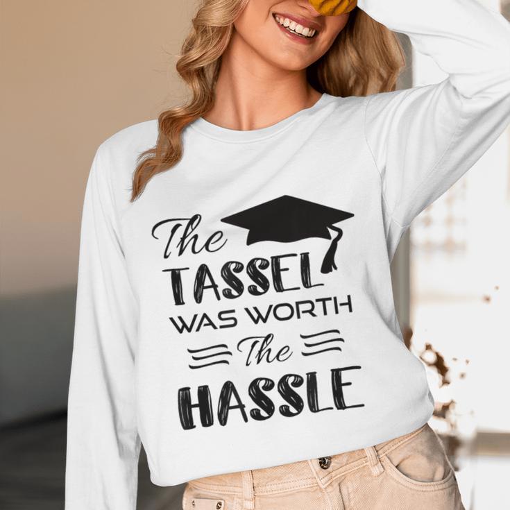 The Tassel Was Worth The Hassle Shirt Graduation TShirt Unisex Long Sleeve T-Shirt