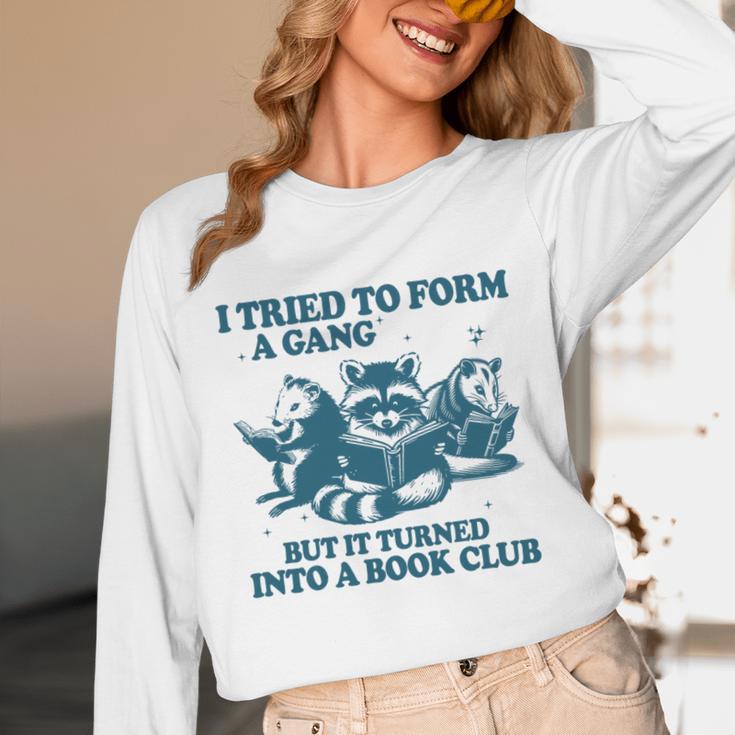 I Tried To Form A Gang But It Turned Into A Book-Club Reader Premium Tri-Blend Unisex Long Sleeve T-Shirt I Tried To Form A Gang But It Turned Into A Book-Club Reader Premium Tri-Blend Unisex Long Sleeve T-Shirt