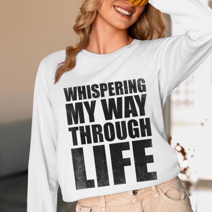 Whispering My Way Through Life Sayings For Introverts Unisex Long Sleeve T-Shirt Whispering My Way Through Life Sayings For Introverts Unisex Long Sleeve T-Shirt