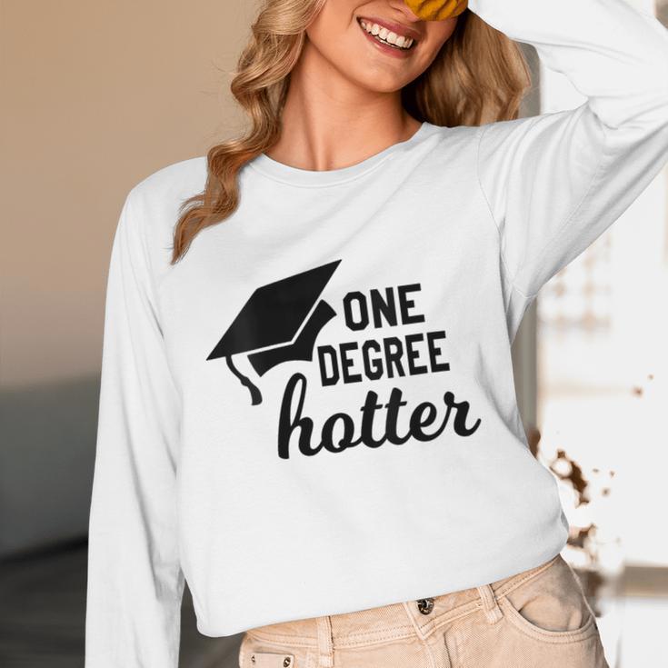 Women's One Degree Hotter College Masters PhD Graduation Party Unisex Long Sleeve T-Shirt