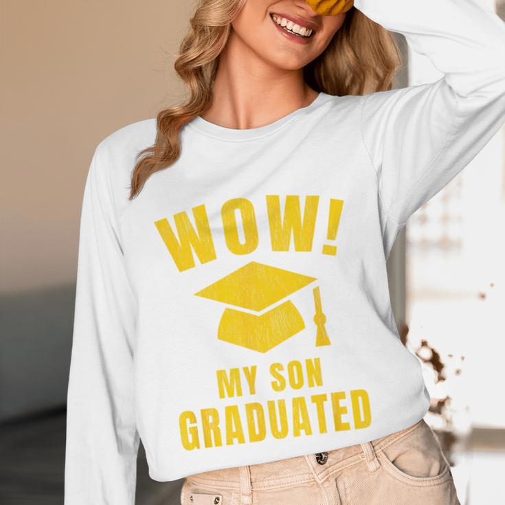 Wow My Son Graduated Mom Dad Of A Senior Graduation Unisex Long Sleeve T-Shirt