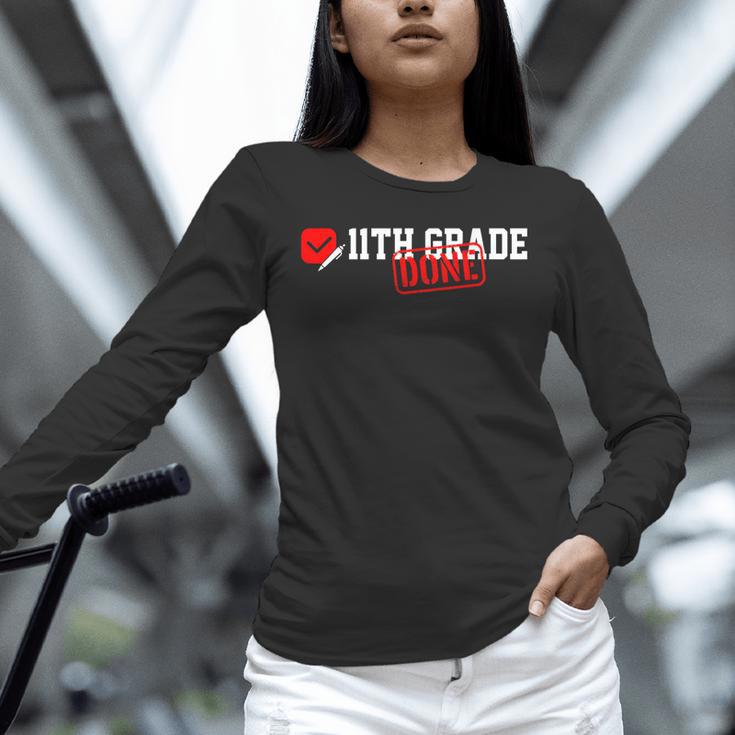 11th Grade Done Last Day Of Schoo 11th Grade Graduation Unisex Long Sleeve T-Shirt
